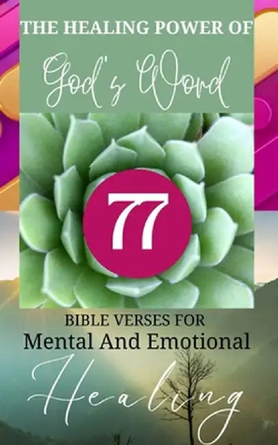 The Healing Power Of God's Word - 77 Bible Verses For Mental And Emotional Healing: Mint Green Sage Purple Violet Lavender Brown White Abstract Modern by Yefet Yoktan
