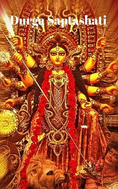 Decoded Durga Saptashati in Sanskrit and English: It gives you strength great mental balance by Thorat, Santosh