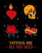 Tattoos Are All You Need by Leia Millington