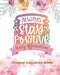 Lovely Affirmations and Flowers Coloring Book: Color Inspirational Adult and Teen Coloring Book Mindfulness, Positivity by Jolly Bern