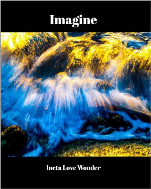 Imagine by Ineta Love Wonder