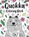 Quokka Coloring Book: Mandala Crafts & Hobbies Zentangle Books, Funny Quotes and Freestyle Drawing by Paperland