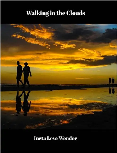 Walking in the Clouds by Ineta Love Wonder