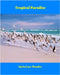 Tropical Paradise by Wonder, Ineta Love
