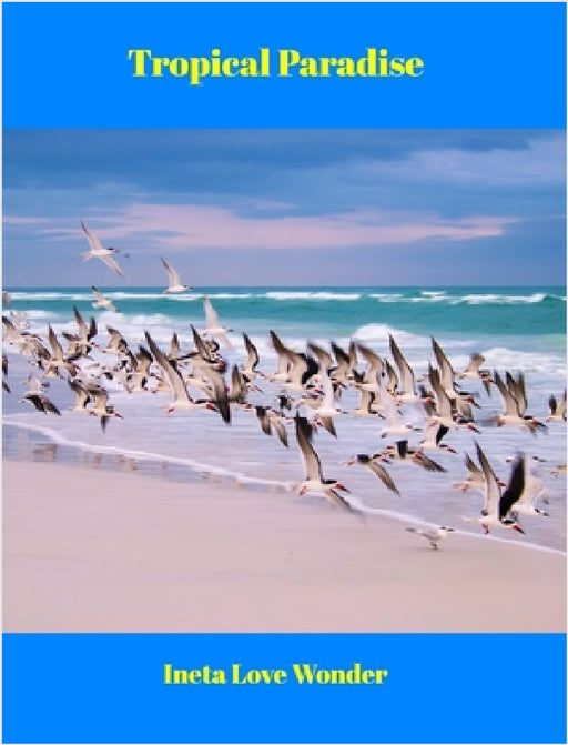 Tropical Paradise by Ineta Love Wonder