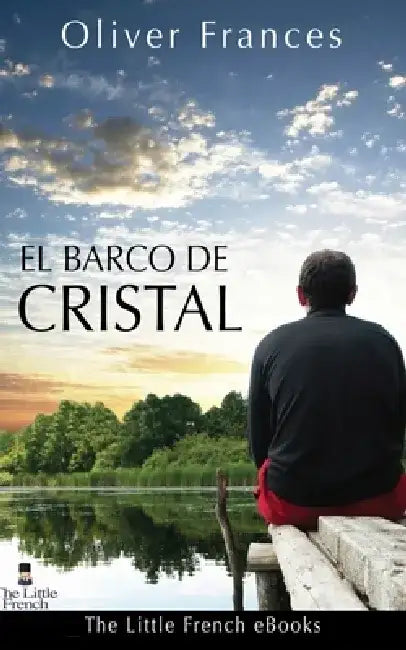 El Barco de Cristal by Oliver Frances