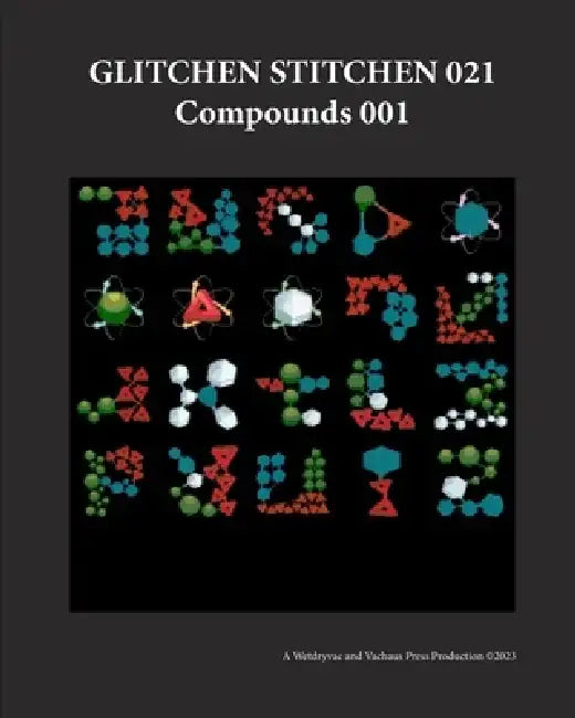 Glitchen Stitchen 021 Compounds 001 by Wetdryvac