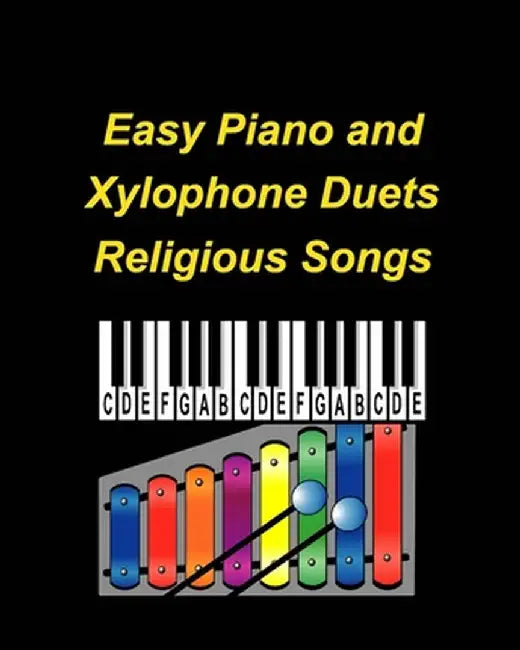 Easy Piano and Xylophone Duets Religious Songs by Mary Taylor