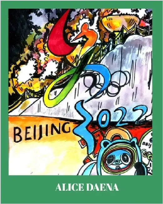 Beijing 2022: Olympics 2022 by Daena, Alice