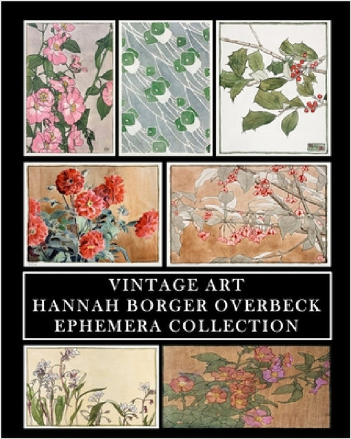 Vintage Art: Hannah Borger Overbeck: Ephemera Collection: Botanical Prints and Collage Sheets by Vintage Revisited Press