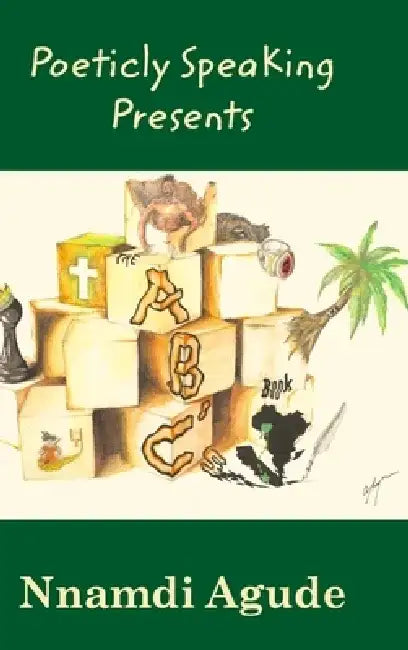 The ABC's Book by Nnamdi Agude