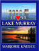 I Love Lake Murray by Marjorie Kneece