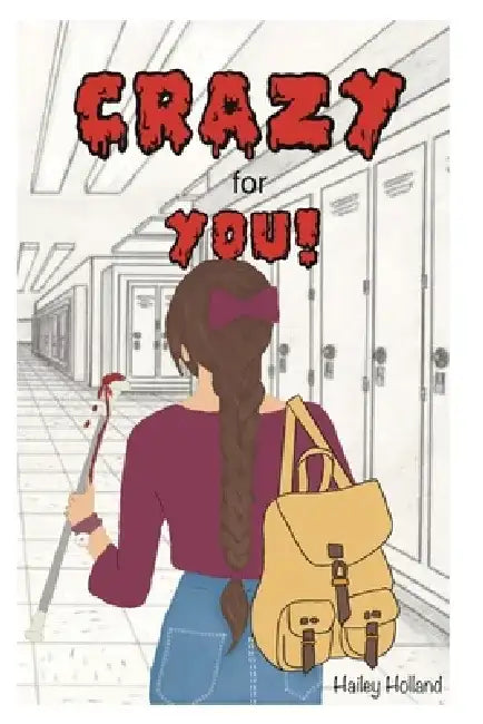 Crazy for You by Hailey Holland