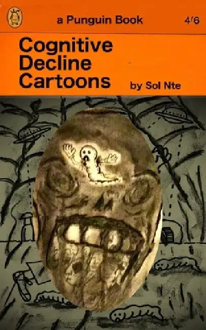 Cognitive Decline Cartoons by Sol Nte
