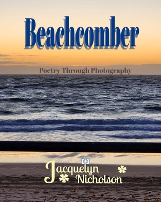 Beachcomber by Jacquelyn Nicholson