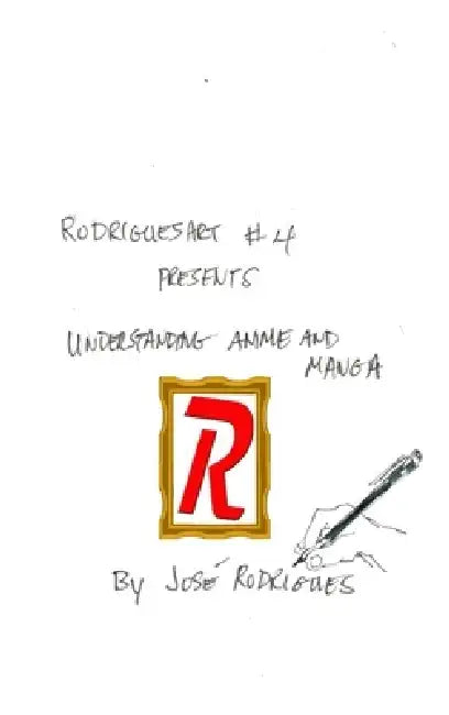 RodriguesART #4: Understanding Anime/Manga by José L. F. Rodrigues