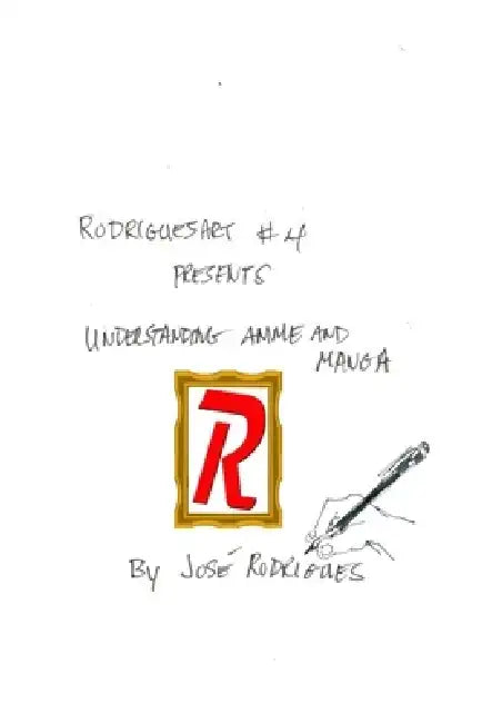RodriguesART #4: Understanding Anime/Manga by José L. F. Rodrigues
