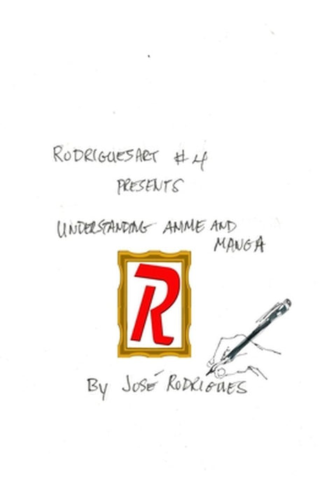 RodriguesART #4: Understanding Anime/Manga by José L. F. Rodrigues