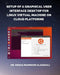 Setup of a Graphical User Interface Desktop for Linux Virtual Machine on Cloud Platforms by Dr Hidaia Mahmood Alassouli