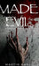 Made for Evil: A Twisted Compilation by Martin Kane