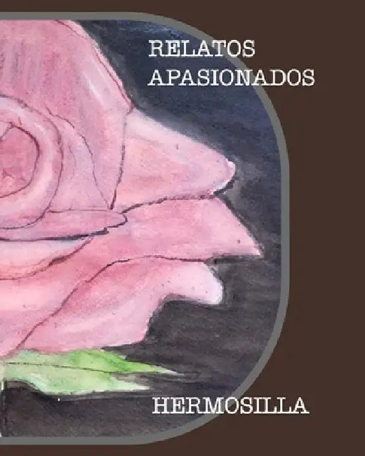 Relatos Apasionados: Versión actualizada by Jonathan Hermosilla Amthauer