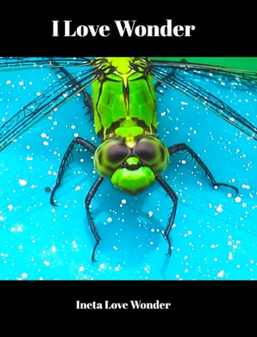 I Love Wonder by Ineta Love Wonder