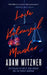 Love Betrayal Murder by Adam Mitzner