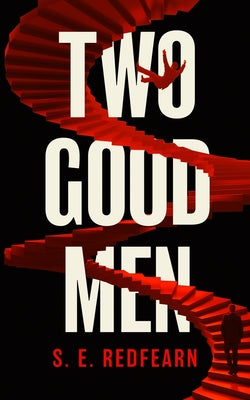 Two Good Men by S. A. Redfearn