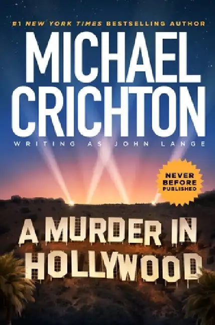 A Murder in Hollywood by Michael Crichton