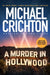 A Murder in Hollywood by Michael Crichton
