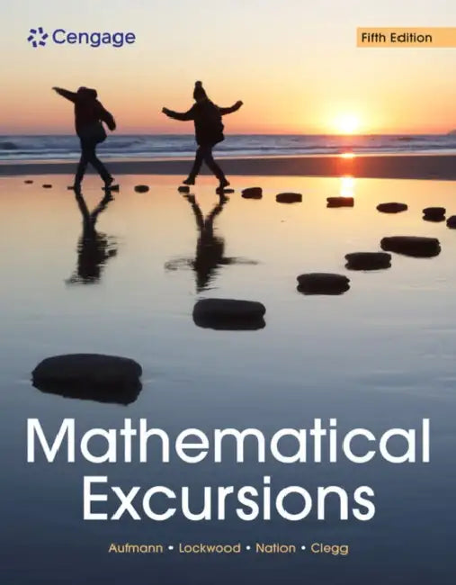 Mathematical Excursions by Richard Aufmann, Joanne Lockwood, Richard Nation