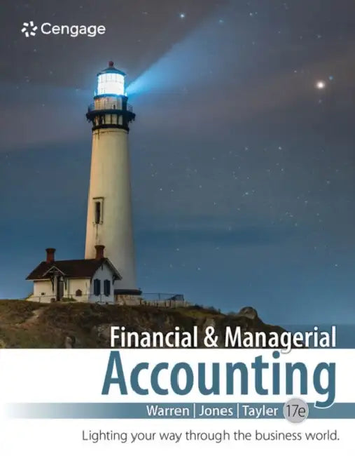 Financial & Managerial Accounting by Carl Warren, Jefferson Jones, William Tayler