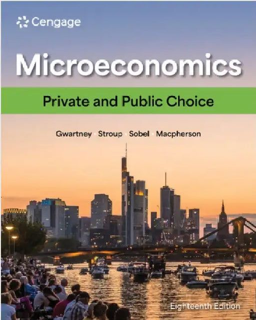 Microeconomics: Private and Public Choice by James Gwartney