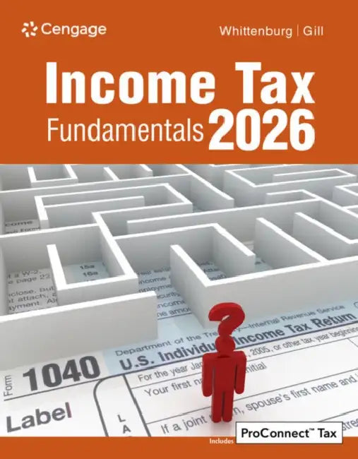 Income Tax Fundamentals 2026 by Gerald Whittenburg, Steven Gill