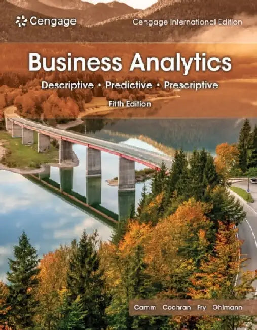 Business Analytics, Cengage International Edition by Jeffrey (Wake Forest University) Camm