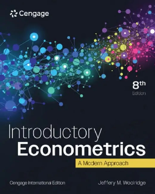 Introductory Econometrics: A Modern Approach, Cengage International Edition by Jeffrey (Michigan State University) Wooldridge