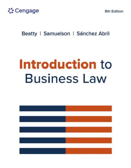 Introduction to Business Law by Jeffrey Beatty, Susan Samuelson, Patricia Abril