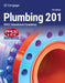 Plumbing 201 by PHCC Educational Foundation