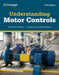 Understanding Motor Controls, Cengage International Edition by Stephen (Lee College (deceased)) Herman