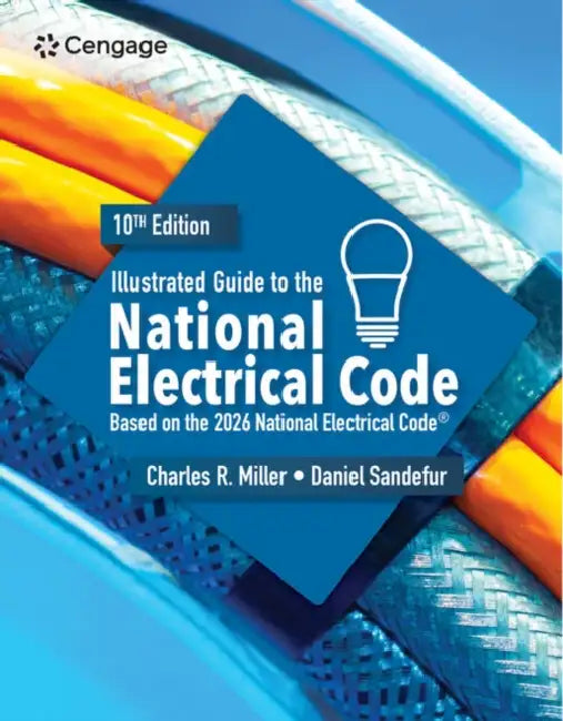 Illustrated Guide to the National Electrical Code by Charles Miller, Daniel Sandefur