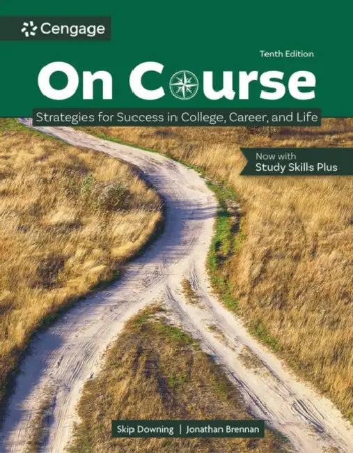 On Course: Strategies for Creating Success in College, Career, and Life by Skip Downing, Jonathan Brennan