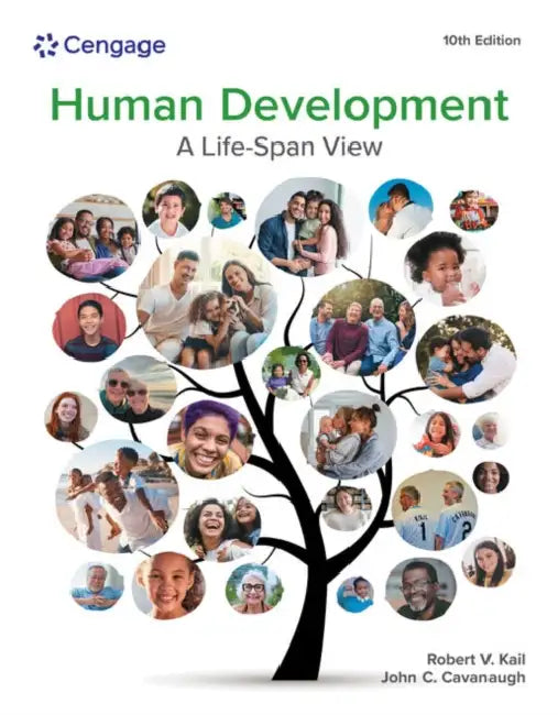 Human Development: A Life-Span View by Robert Kail, John Cavanaugh