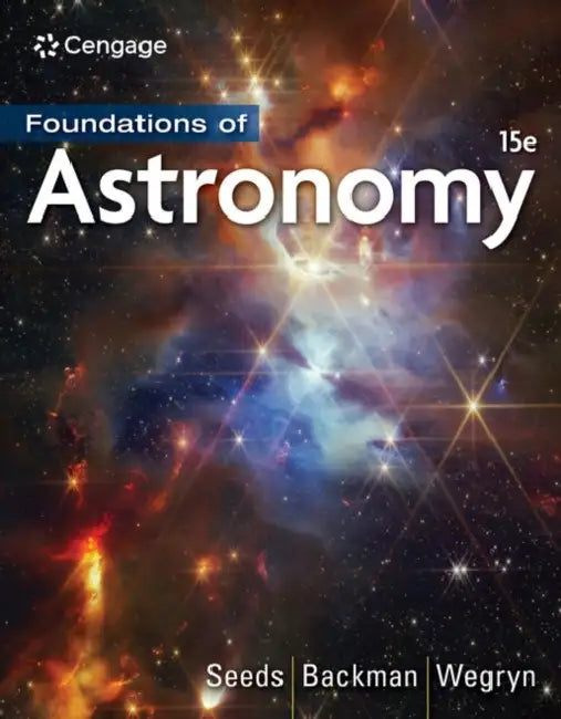 Foundations of Astronomy by Michael Seeds, Dana Backman, Eric Wegryn