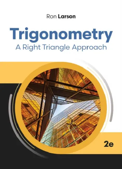 Trigonometry: A Right Triangle Approach by Ron Larson