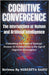 Cognitive Convergence: The Intersection of Human and Artificial Intelligence by Nibedita Sahu