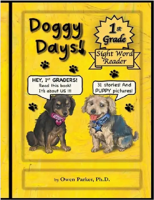 Doggy Days: A First Grade Sight Word Reader by Parker, Owen