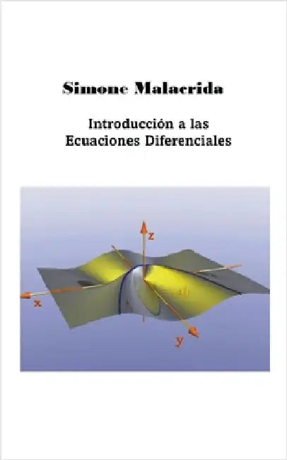 Introducción a las Ecuaciones Diferenciales by Simone Malacrida
