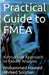 Practical Guide to FMEA: A Proactive Approach to Failure Analysis by Mohammed Hamed Ahmed Soliman