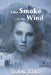 Like Smoke in the Wind by Isaac Lind