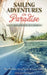 Sailing Adventures in Paradise by Vincent Bossley